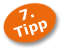 7. Tipp