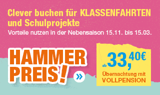 Clever buchen für Klassenfahrten. Hammer Preis ab 33,40 € - Zur Buchung