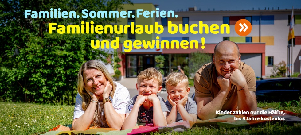 Familienurlaub buchen und gewinnen!