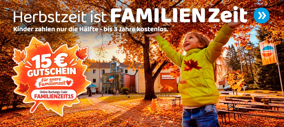 Herbstzeit ist Familienzeit. 15 Euro Gutschein für die Online-Buchung für die Jugendherbergen in Rheinland-Pfalz und im Saarland. Code: Familienzeit15