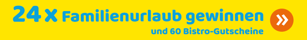 Familienurlaub gewinnen!